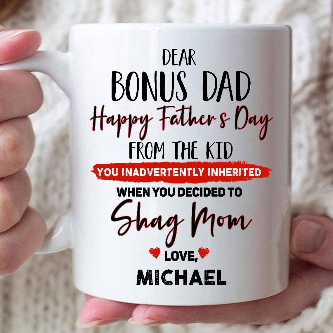Personalized Funny Father's Day Gift For Bonus Dad Shack Up With My Mom Mug