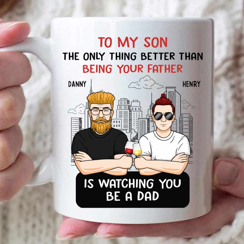 The Only Thing Better Than Being Your Father Is Watching You Be A