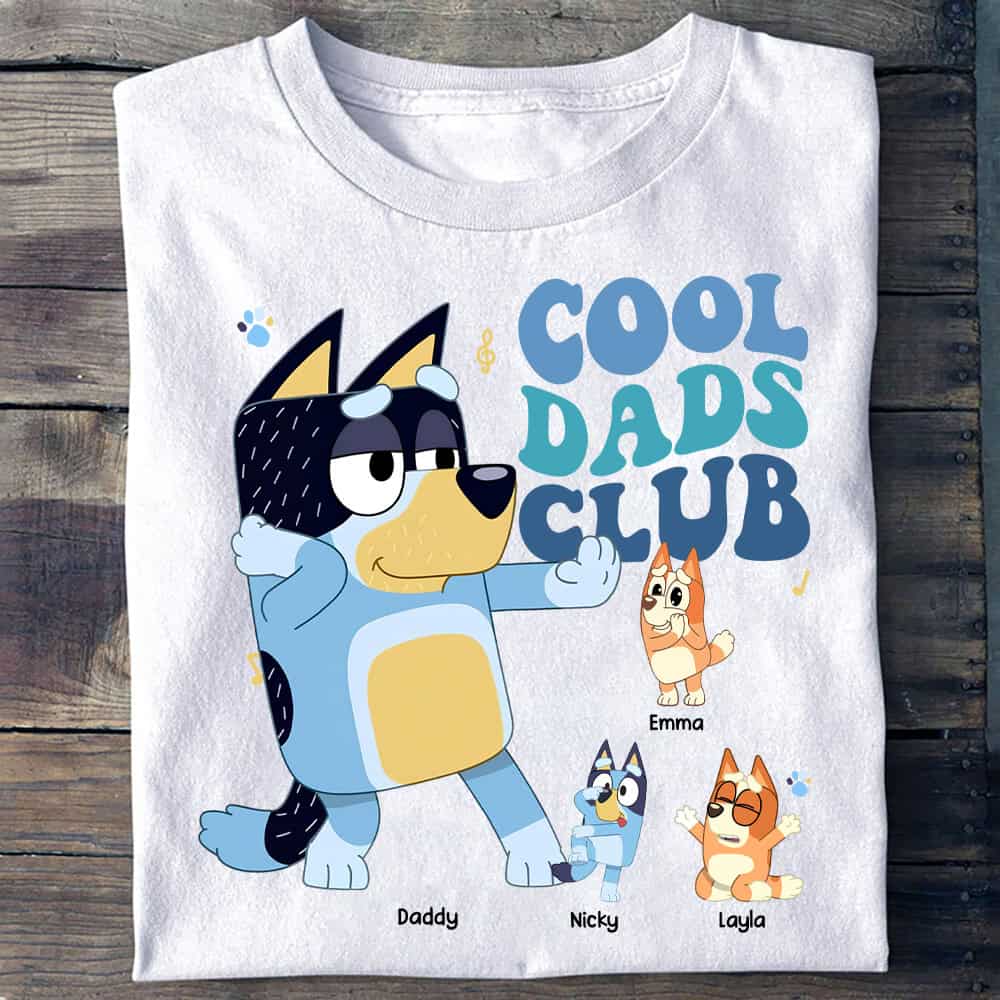 Cool Dads Club, Bluey Dad Personalized T Shirt, Gift for Dad